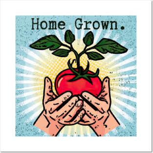 Homegrown Tomatoes Posters and Art